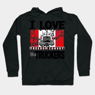 TRUCKERS FOR FREEDOM - LIBERTE - I LOVE THE TRUCKERS BLACK LETTERS Hoodie